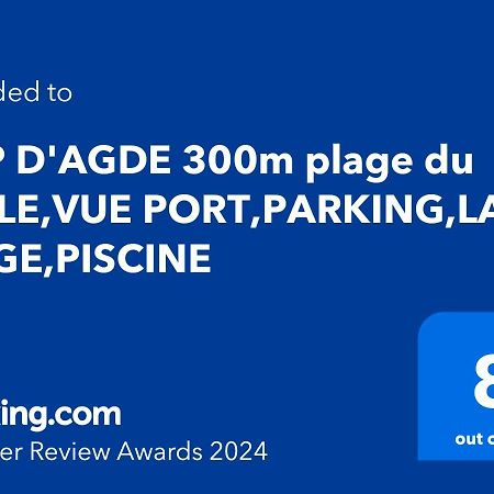 Ferienwohnung Cap D'Agde 300M Plage Du Mole,Vue Port,Parking,Lave Linge,Piscine Exterior foto